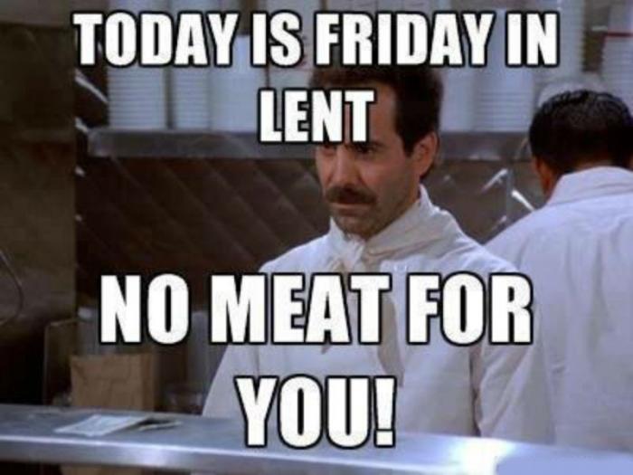 There are some exceptions to "no meat Fridays."