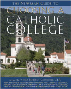 The Cardinal Newman Society distributes a Guide to faithful Catholic Colleges and Universities every year. Image of The Cardinal Newman Society distributes a Guide to faithful Catholic Colleges and Universities every year.