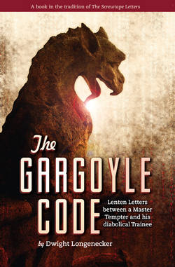 Fr Dwight Longenecker´s new book for Lent is written in the tradition of Screwtape Letters. Senior devil Slubgrip writes letters of instruction to his diabolical trainee Dogwart. Fr Dwight Longenecker´s new book for Lent is written in the tradition of Screwtape Letters. Senior devil Slubgrip writes letters of instruction to his diabolical trainee Dogwart.