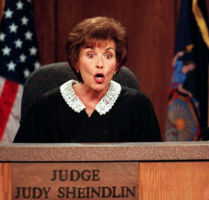 Judge Judy, star of one of the most popular reality based small claims court, snapped at an audience member after he laughed during a case. Judge Judy, star of one of the most popular reality based small claims court, snapped at an audience member after he laughed during a case.