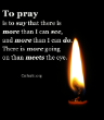 Image of To pray is to...