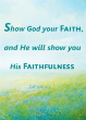Show God your Faith Image of Show God your Faith