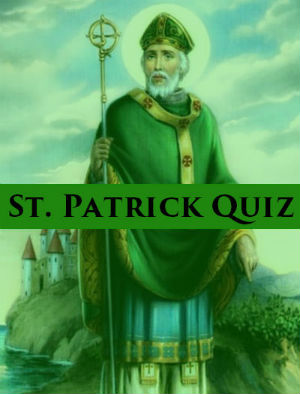 Do you know everything about St. Patrick? Do you know everything about St. Patrick?