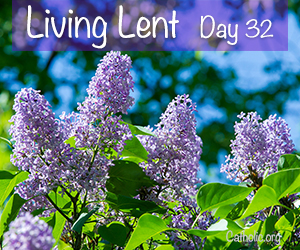 'Living Lent': Saturday of the Fourth Week of Lent - Day 32 - Socials - Vimarsana News
