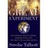 The Great Experiment: The Story of Ancient Empires, Modern States and the Quest for a Global Nation Image of The Great Experiment: The Story of Ancient Empires, Modern States and the Quest for a Global Nation