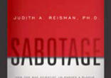 Sexual Sabotage: How one mad scientist unleashed a plague of corruption and contagion on America. Image of Sexual Sabotage: How one mad scientist unleashed a plague of corruption and contagion on America.