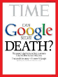 The current issue of Time discusses Google's venture. Image of The current issue of Time discusses Google's venture.