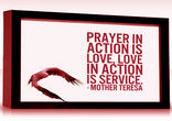 Prayer in Action is Love, Love in Action is Service
- Mother Teresa Image of Prayer in Action is Love, Love in Action is Service
- Mother Teresa