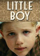Little Boy is a movie about a young boy desperate to bring his father home for WWII. Image of Little Boy is a movie about a young boy desperate to bring his father home for WWII.