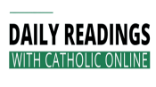Catholic Online School Daily Readings are always free, and provide daily, spiritual refreshment to many around the world. Image of Catholic Online School Daily Readings are always free, and provide daily, spiritual refreshment to many around the world.