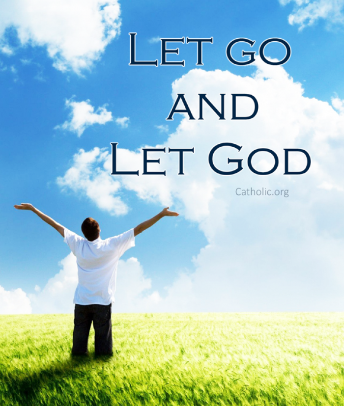 Let go and let God