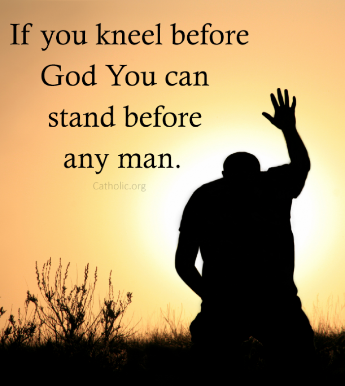 Kneel before God
