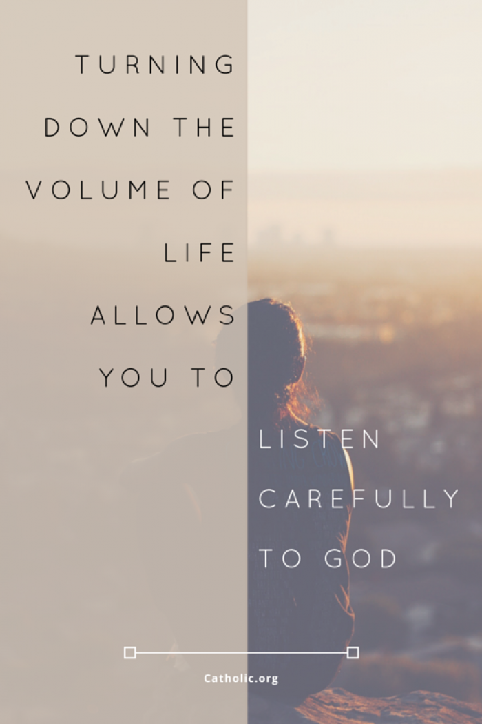 Listen carefully to God