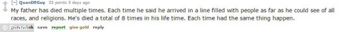 One man's father has died eight times. Each time, he's had the same experience. 