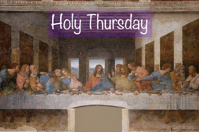 Holy Thursday / The Last Supper - Easter / Lent - Catholic Online