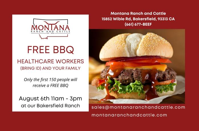 Montana Ranch and Cattle invites healthcare workers to their Bakersfield ranch for a free BBQ on August 6th. 
