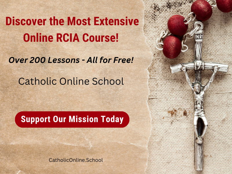 Discover the Most Extensive Online RCIA Course! Over 200 Lessons - All for Free: SUPPORT US Discover the Most Extensive Online RCIA Course! Over 200 Lessons - All for Free: SUPPORT US