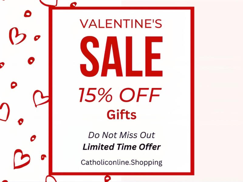15% off all Catholic gifts for Valentine's Day!