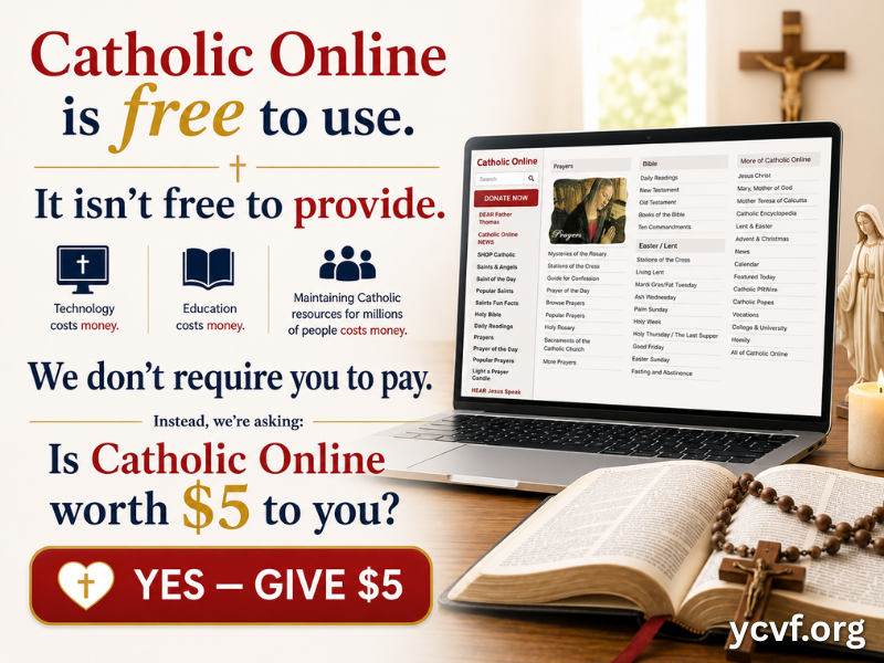 Is Catholic Online worth $5 to you? Support Our Mission.